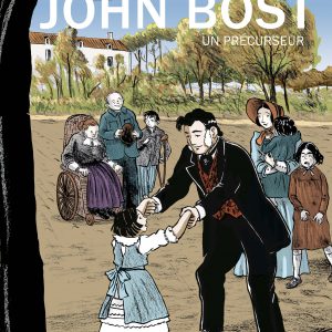 Cover of the comic "John Bost, a precursor"